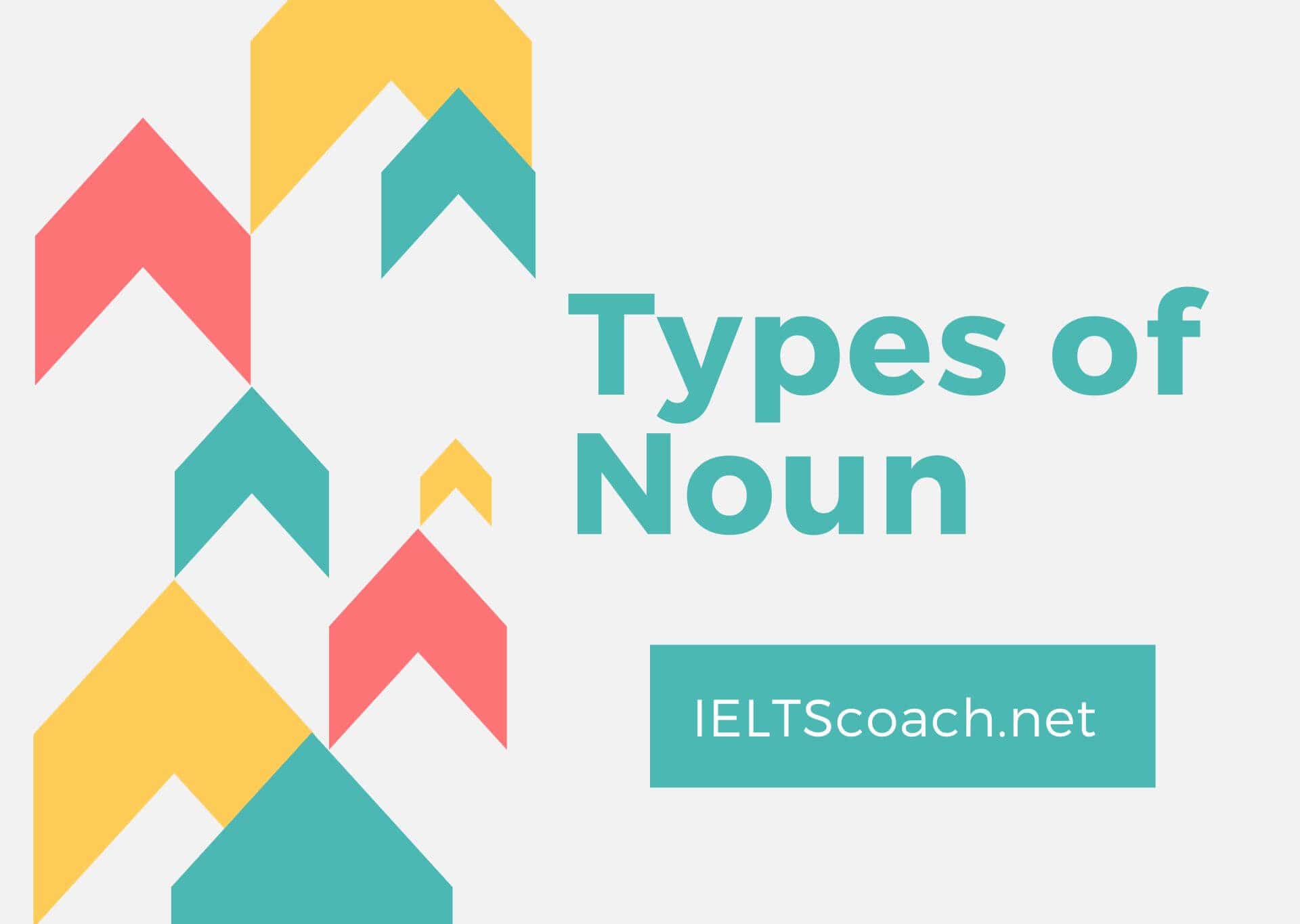 types-of-noun-easy-updated-july-2023-ielts-coach